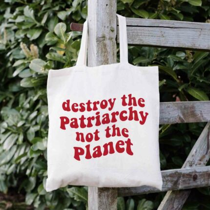 Destroy The Patriarchy Tote Bag