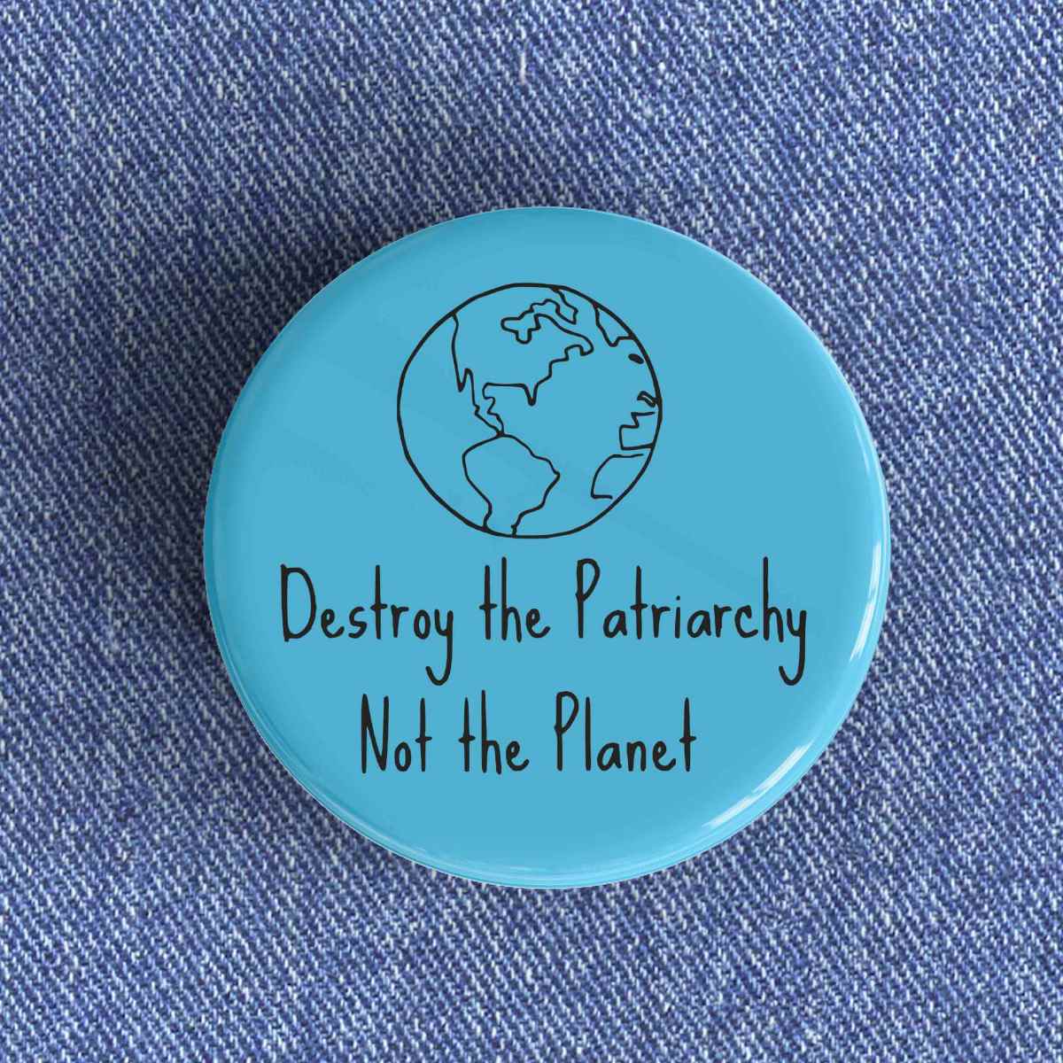Destroy The Patriarchy Badge/ Magnet Destroy The Patriarchy Badge/ Magnet