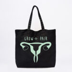 Grow A Pair Tote Bag