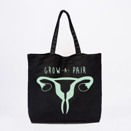 Grow A Pair Tote Bag