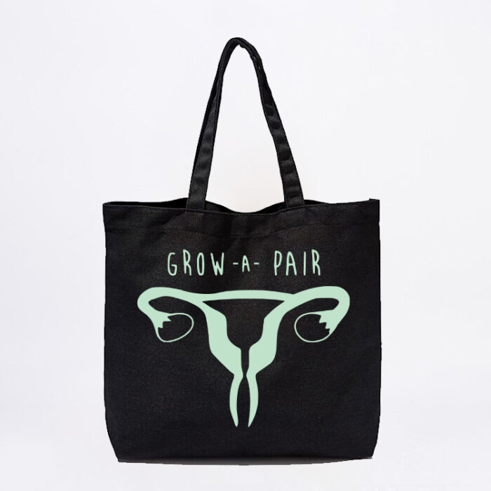 Grow A Pair Tote Bag