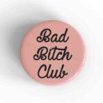Bad Bitch Club Magnet