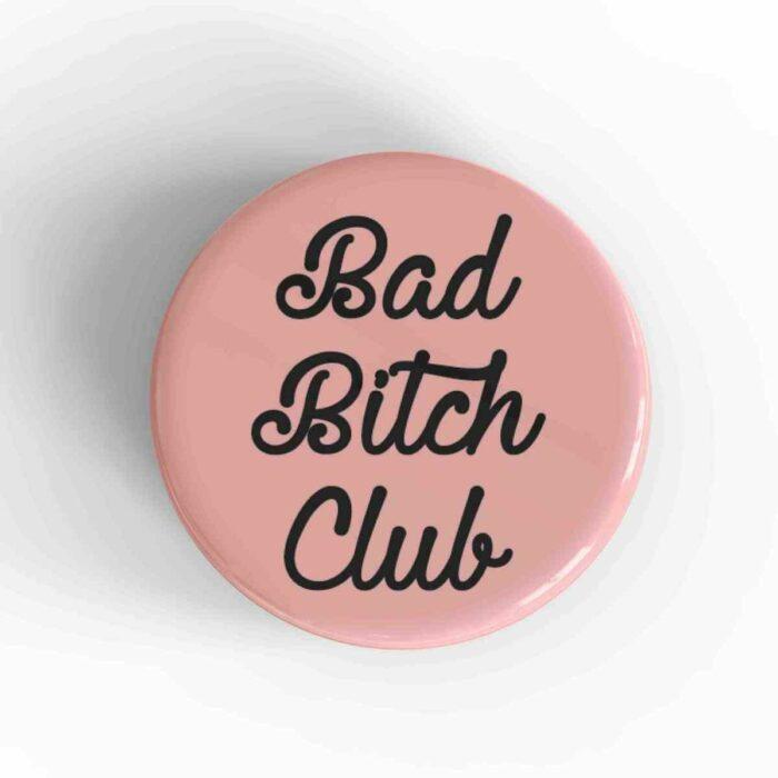 Bad Bitch Club Magnet