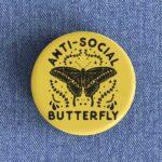 Anti-Social Butterfly Badge