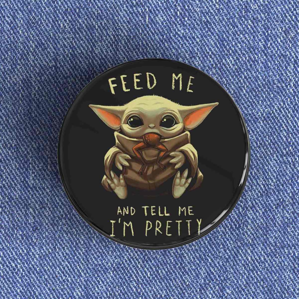 Feed Me Yoda Badge/Magnet Feed Me Yoda Badge/Magnet
