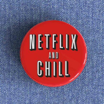 Netflix & Chill Badge