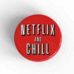 Netflix & Chill Magnet