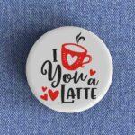 I Love You A Latte