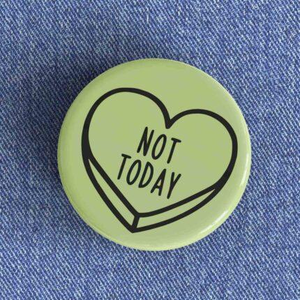 Not Today