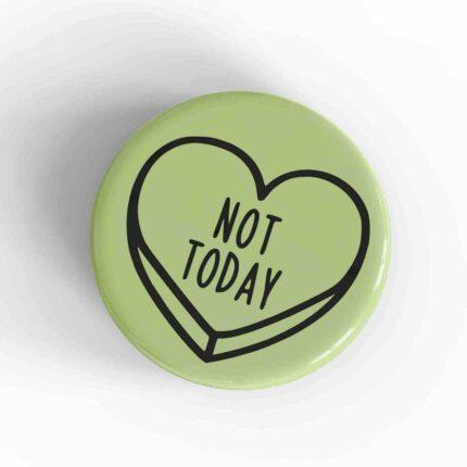 Not Today