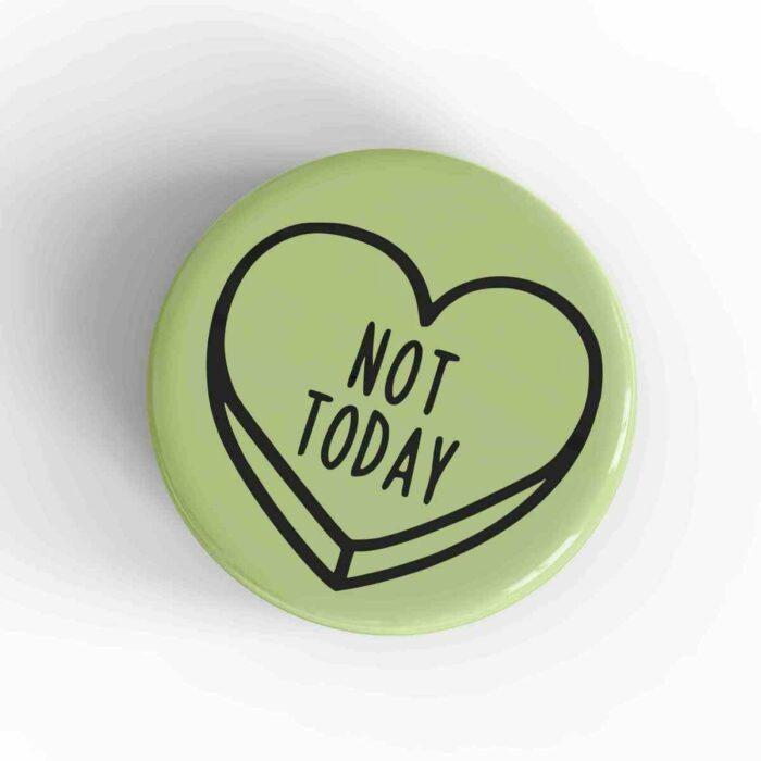 Not Today