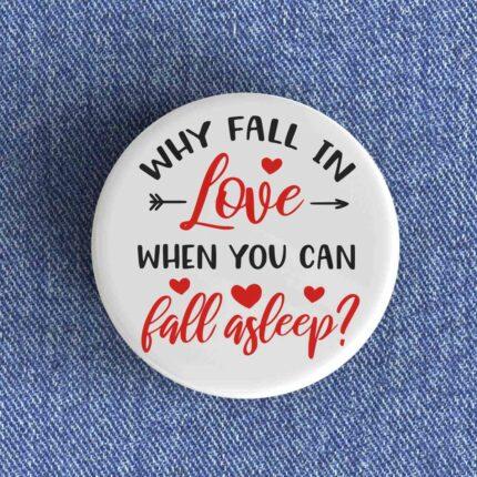 Why Fall In Love