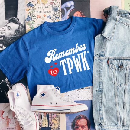 Remember To TPWK T-Shirt