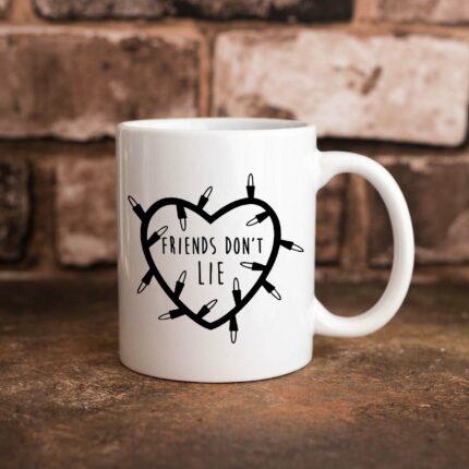 Friends Don't Lie Mug