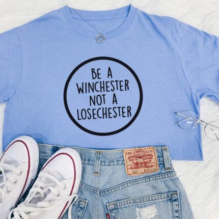 Be A Winchester T-Shirt