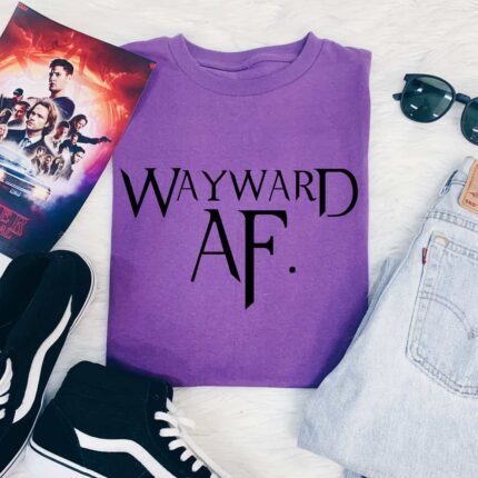 Wayward AF T-Shirt