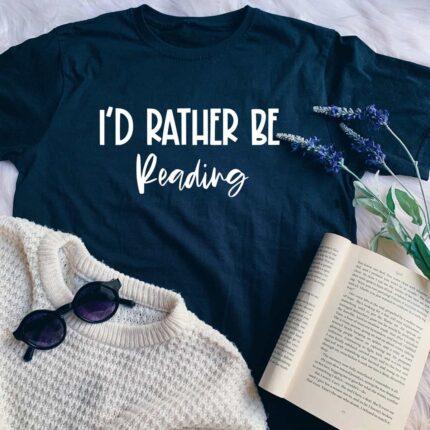 Id Rather Be Reading T-Shirt