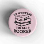 Booked Badge/Magnet