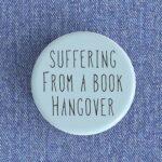 Book Hangover Badge/Magnet