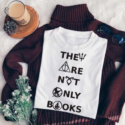 They Are Not Only Books T-Shirt