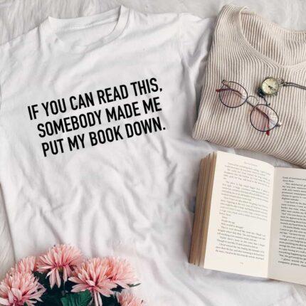 If You Can Read This T-Shirt