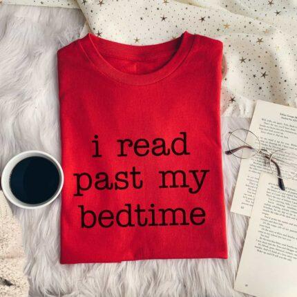 I Read Past My Bedtime T-Shirt