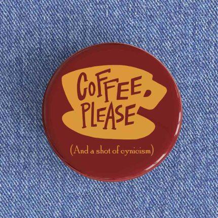 Coffee Please Badge/Magnet
