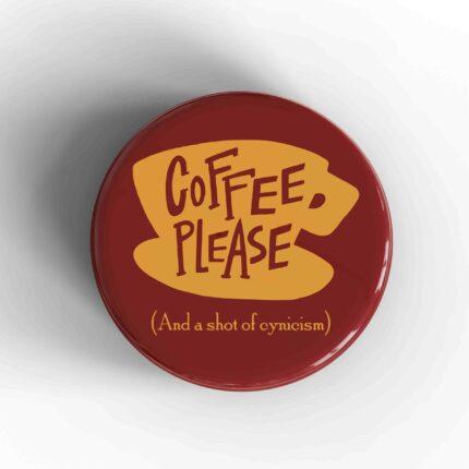 Coffee Please Badge/Magnet