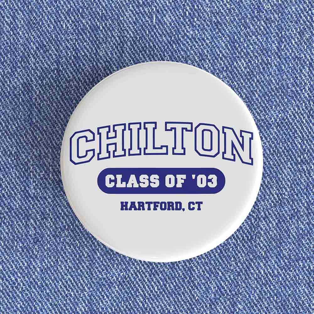 Chilton Class of '03 Badge/Magnet Chilton Class of '03 Badge/Magnet