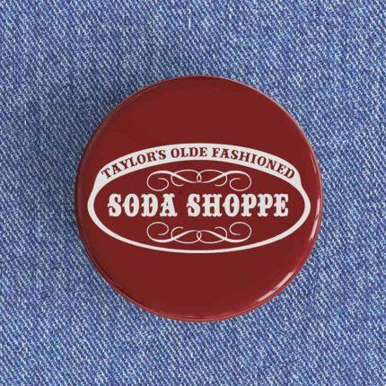 Taylor's Soda Shoppe Badge/Magnet