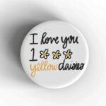 I Love You 1000 Yellow Daisies Badge/Magnet