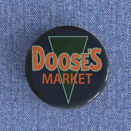 Doose's Market Badge/Magnet