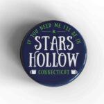 I'll Be In Stars Hollow Badge/Magnet