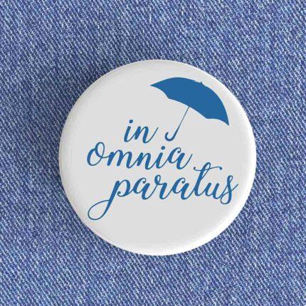 In Omnia Paralus Badge/Magnet
