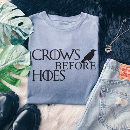 Crows Before Hoes T-Shirt