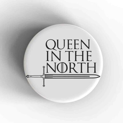 Queen In The North Badge/Magnet