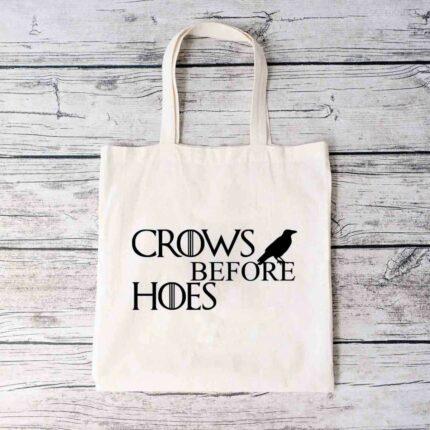 Crows Before Hoes Tote Bag
