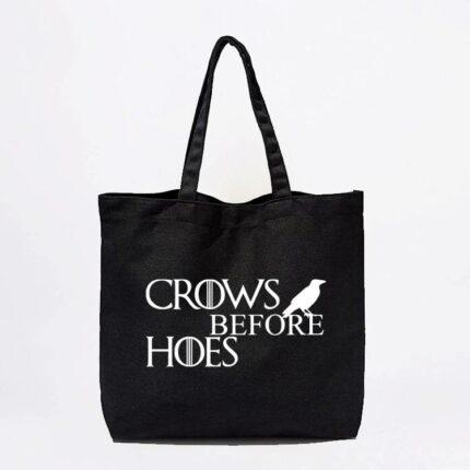 Crows Before Hoes Tote Bag