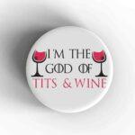 Tits & Wine Badge/Magnet
