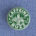 Caffeine Buzz Badge/Magnet
