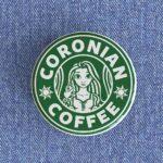 Coronian Coffee Badge/Magnet