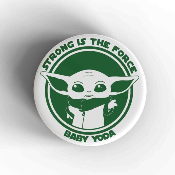 Strong Is The Force Badge/Magnet