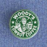 Woody's Cowboy Coffee Badge/Magnet