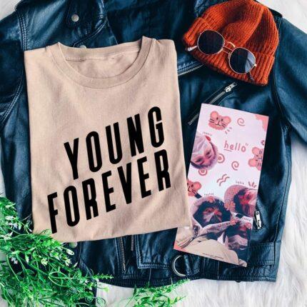 Young Forever T-Shirt