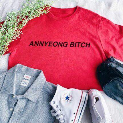 Annyeong Bitch T-Shirt