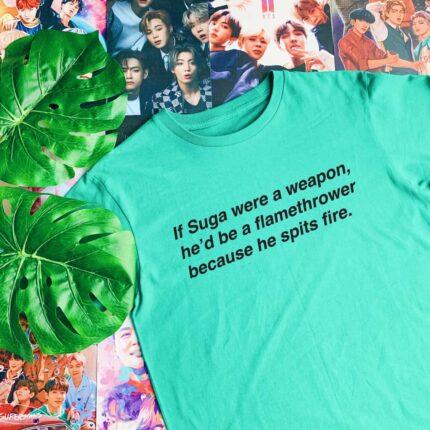 If Suga Were A Weapon T-Shirt