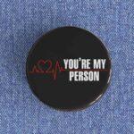 You're My Person