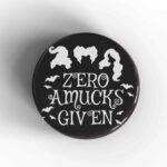 Zero Amucks Given Badge/Magnet