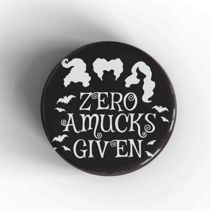 Zero Amucks Given Badge/Magnet