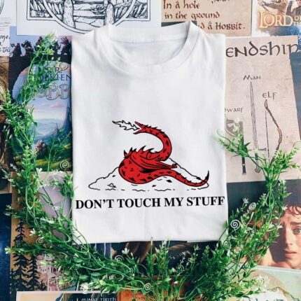 Don't Touch My Stuff T-Shirt